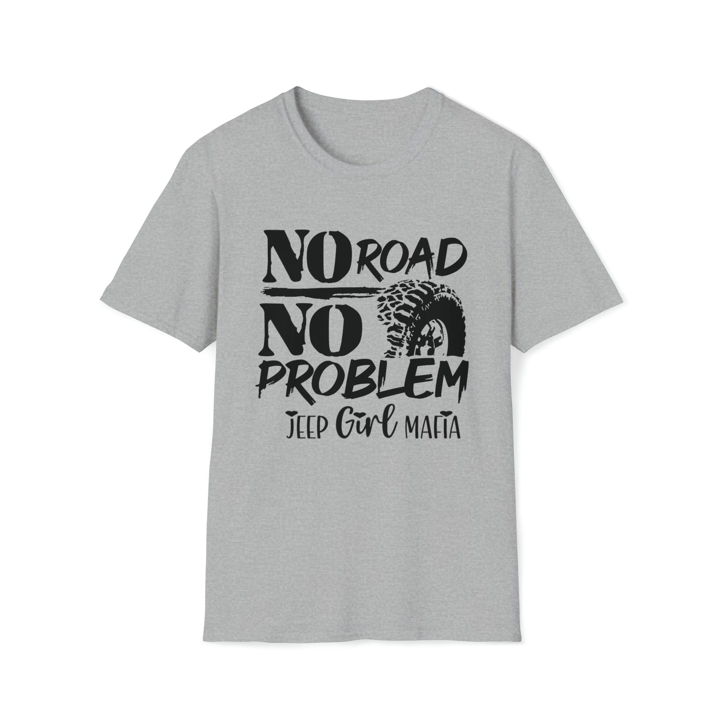 No Road. No Problem - JGM | Unisex T-Shirt