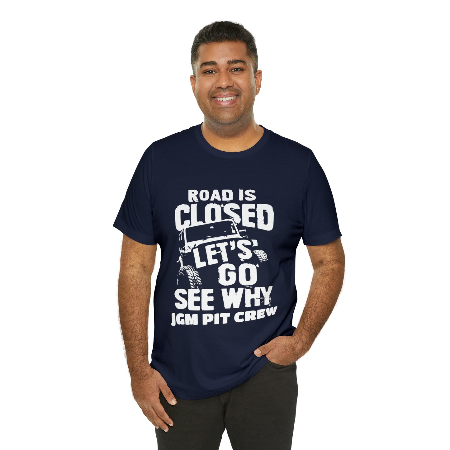 Pit Crew Roads Closed | Unisex T-Shirt