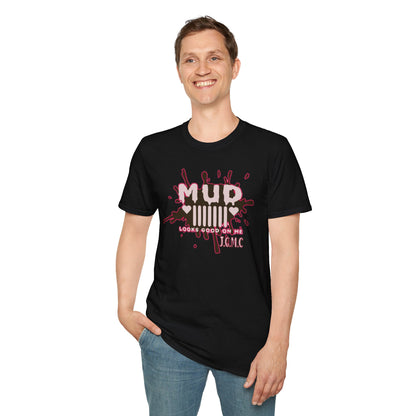 Mud Looks Good On You | Unisex T-Shirt