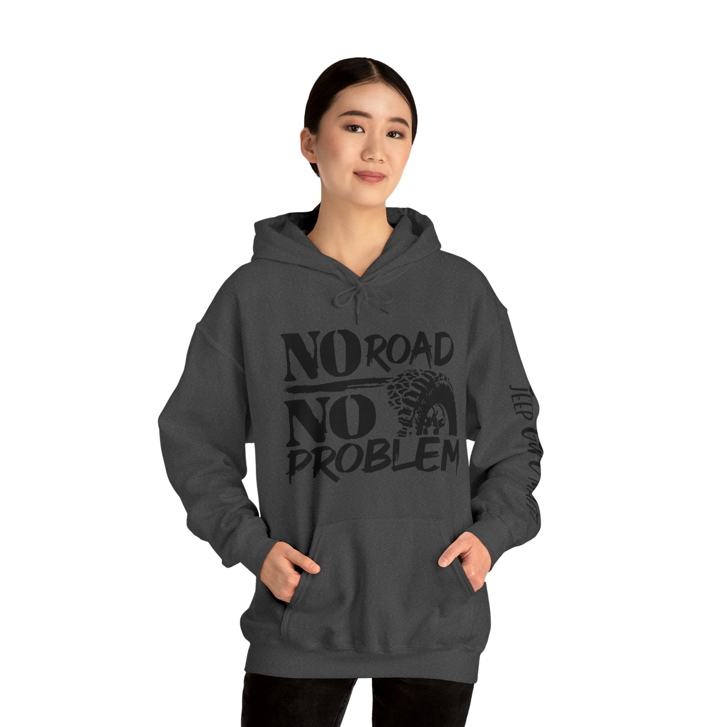 No Road. No Problem - JGM | Hooded Sweatshirt