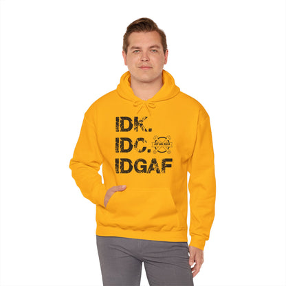 IDC. IDK. IDGAF Pit Crew | Hooded Sweatshirt